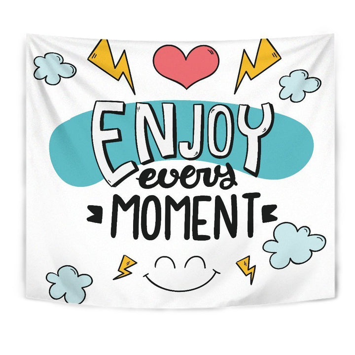 Enjoy Every Moment Tapestry