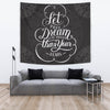 Wall Tapestry - Let your Dream be Bigger Than you Fears / Large 104