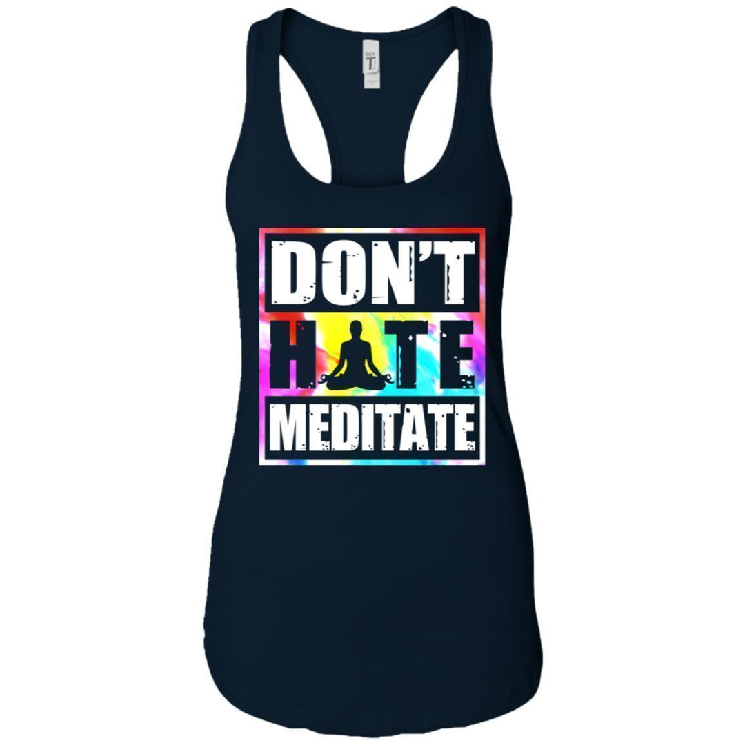 Don't Hate Meditate - Hoodie, Tee, Shirt, Tank