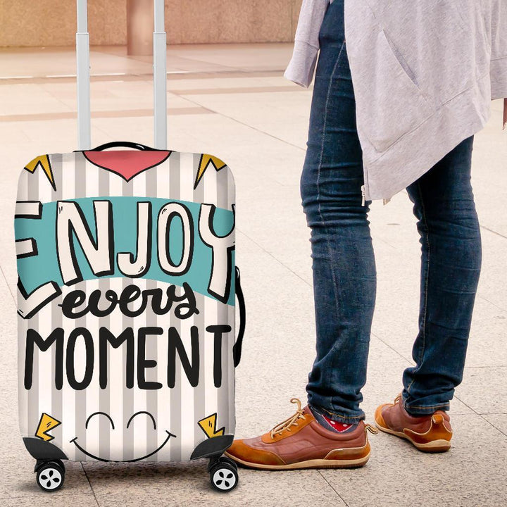 Enjoy Every Moment Luggage Cover